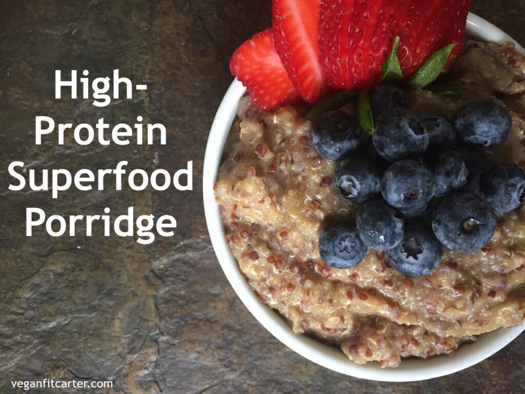 High Protein Superfood Porridge Courtesy of Vegan Fit Carter