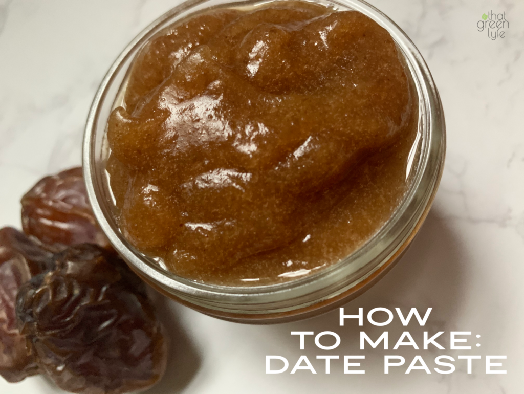 How to Make Date Paste recipe courtesy of That Green Lyfe