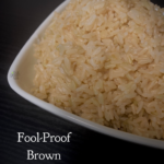 Fool-Proof Brown Rice Recipe courtesy of That Green Lyfe